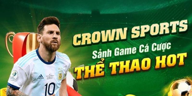 Các ưu điểm vượt trội của Crown Sports